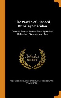  The Works of Richard Brinsley Sheridan