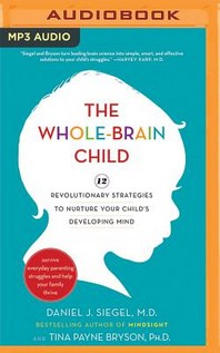  The Whole-Brain Child