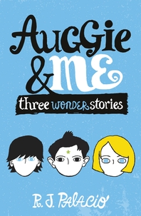  Auggie & Me  Three Wonder Stories