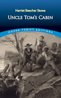 Uncle Tom's Cabin ( Dover Thrift Editions )