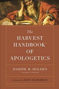 The Harvest Handbook(tm) of Apologetics