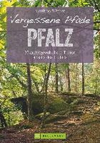  Vergessene Pfade Pfalz
