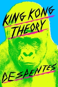  King Kong Theory