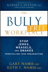  The Bully-Free Workplace