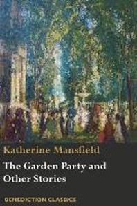  The Garden Party and Other Stories