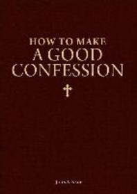  How to Make a Good Confession