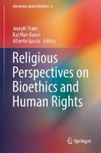  Religious Perspectives on Bioethics and Human Rights