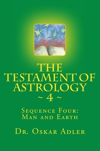  The Testament of Astrology 4