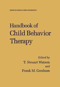  Handbook of Child Behavior Therapy