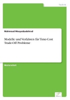  Modelle Und Verfahren Fur Time-Cost Trade-Off Probleme