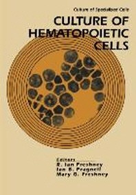  Culture of Hematopoietic Cells