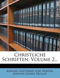  Christliche Schriften, Volume 2...