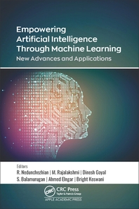  Empowering Artificial Intelligence Through Machine Learning