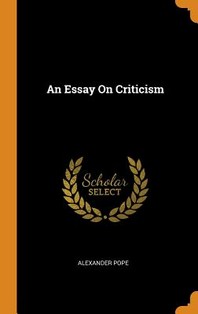  An Essay On Criticism