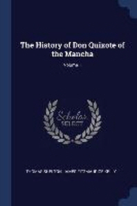 The History of Don Quixote of the Mancha; Volume 1