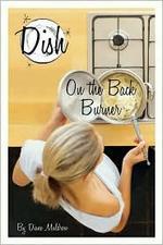 Dish #6 : On the Back Burner
