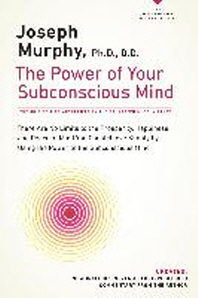  The Power of Your Subconscious Mind