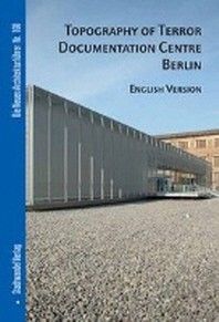  Topography of Terror Documentation Centre Berlin