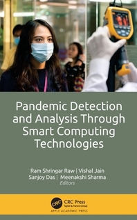  Pandemic Detection and Analysis Through Smart Computing Technologies