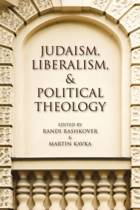  Judaism, Liberalism, and Political Theology
