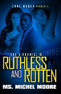  Ruthless and Rotten