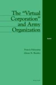  The Virtual Corporation and Army Organization