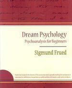  Dream Psychology - Psychoanalysis for Beginners - Sigmund Frued