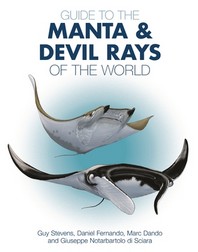  Guide to the Manta and Devil Rays of the World