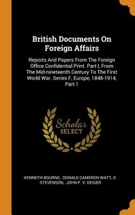  British Documents On Foreign Affairs