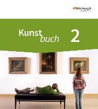  Kunstbuch 2. Schuelerband. 7./8. Schuljahr Neubearbeitung