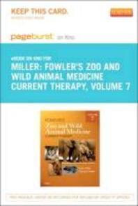  Fowler's Zoo and Wild Animal Medicine Current Therapy, Volume 7 - Pageburst E-Book on Kno (Retail Access Card)