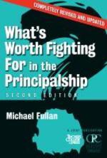  What's Worth Fighting for in the Principalship?
