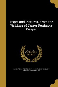 Pages and Pictures, from the Writings of James Fenimore Cooper