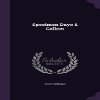  Specimen Days & Collect