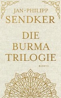  Die Burma-Trilogie