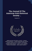  The Journal of the American Irish Historical Society ...; Volume 16