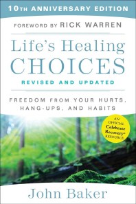  Life's Healing Choices Revised and Updated