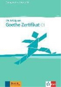  Mit Erfolg zum Goethe-Zertifikat C1. ?bungsbuch