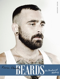  Beards, an Unshaved History