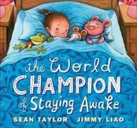  The World Champion of Staying Awake. Sean Taylor