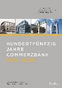  Hundertfuenfzig Jahre Commerzbank 1870-2020