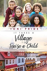  It Takes a Village to Raise a Child