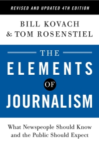  The Elements of Journalism, Revised and Updated 4th Edition