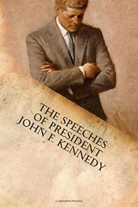  The Speeches of President John F. Kennedy