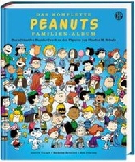  Das komplette Peanuts Familien-Album - Das ultimative Standardwerk zu den Figuren von Charles M. Schulz