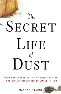  The Secret Life of Dust