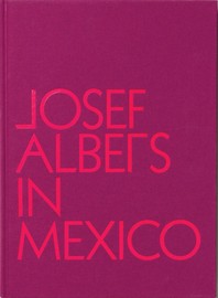  Josef Albers in Mexico