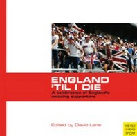  England 'Til I Die