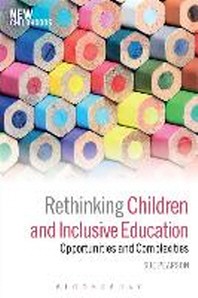  Rethinking Children and Inclusive Education