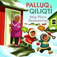  Palluq and Qiliqti Help Their Anaanatsiaq